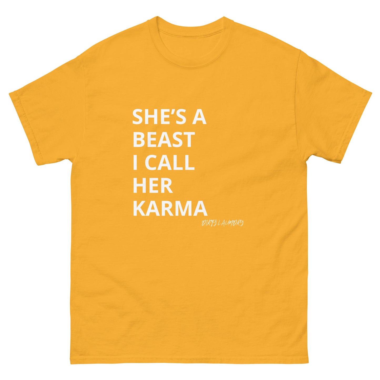 Karma - She’s soft AF & Hits Harder. Unisex classic tee Gold