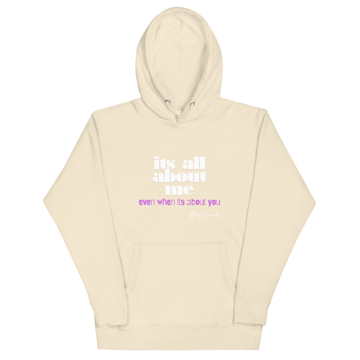 "It's All About ME" Unisex Hoodie. Bone