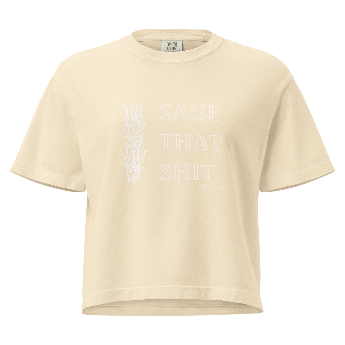 Sage That Shit Women’s heavyweight boxy tee. Ivory
