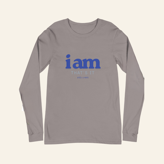 I AM - Self Aware Unisex Long Sleeve Tee